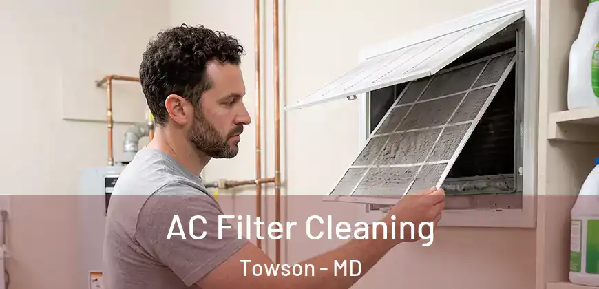 AC Filter Cleaning Towson - MD