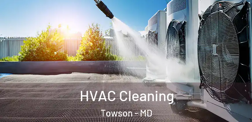 HVAC Cleaning Towson - MD